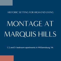 Now Leasing Montage at Marquis is now leasing thoughtfully designed 1, 2, and 3-bedrooms in Williamsburg, VA.
